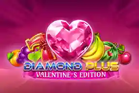 Diamond Plus Valentine’s Edition